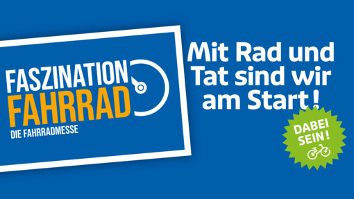 Besuchen Sie uns auf der FASZINATION FAHRRAD Messe!