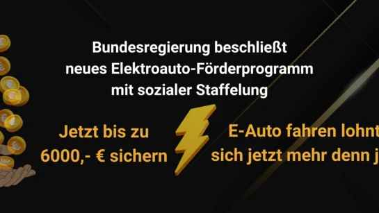 Neue E-Auto-Förderung: Staat zahlt bis zu 6.000 € Zuschuss für Privatpersonen